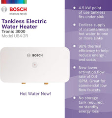 Bosch Thermotechnology 7736505868, 4.5kW, Bosch US4-2R Tronic 3000 Electric Tankless Water Heater, 4.5 kW, 6.6 x 12.8 x 2.9 , White